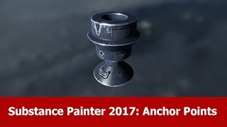 Substance Painter 2017 New Features  Anchor Points [upl. by Rufford]