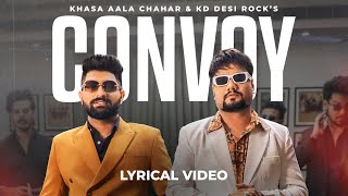 Convoy Kafila  Official Lyrical Video  Khasa Aala Chahar KD Desi Rock  VYRL Haryanvi [upl. by Culley478]