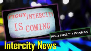 Intercity RELEASE DATE News Piggy Intercity [upl. by Westhead]