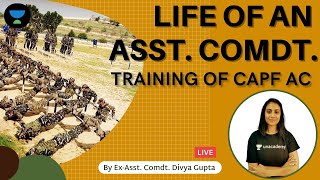 Life of an Assistant Commandant  Training of CAPF AC  Ex Asst Comdt Divya Gupta [upl. by Borg851]