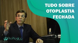 Otoplastia Fechada Sem Cortes  Técnica de Rezende [upl. by Stagg]