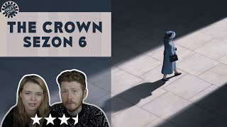 THE CROWN 6 SEZON  POŻEGNANIE Z SERIALEM I KRÓLOWĄ ELŻBIETĄ II  RECENZJA SERIALU [upl. by Bora]