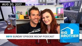 BB19 Sunday Recap Podcast amp Live Feed Update  Brenchel [upl. by Arun548]