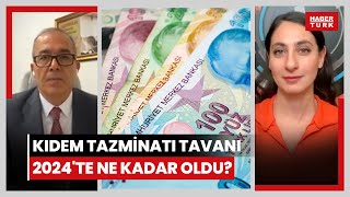 Kıdem tazminatı tavanı 2024te ne kadar oldu Yüksek kıdem tazminatı için ne zaman işten çıkılmalı [upl. by Gregory616]