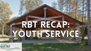 RBT Recap Youth Service  Sunday PM  June 16 2024 [upl. by Yrahk153]