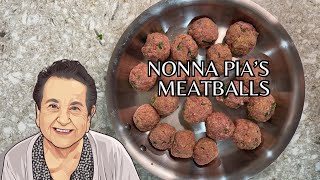 Nonna Pias Delicious Meatballs [upl. by Eimile]