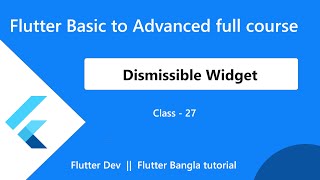 27 Dismissible widget in flutter flutter dismissible card flutter bangla tutorial flutter [upl. by Nesnej]