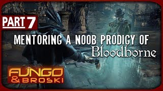 Mentoring a Bloodborne Noob Prodigy  Bigbird Paarl 7 [upl. by Phillips]