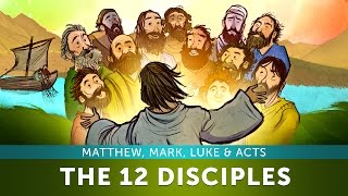 Jesus and The 12 Disciples  Matthew Mark Luke amp Acts  Bible Lesson and Story for Kids HD [upl. by Llirrem]