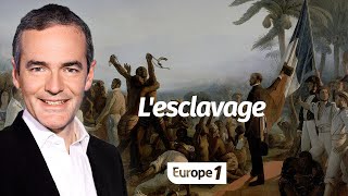 Au cœur de lHistoire Lesclavage Franck Ferrand [upl. by Sasha]