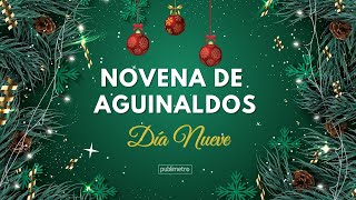 Novena de aguinaldos o novena de navidad Día 9  24 de Diciembre [upl. by Eanerb]