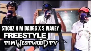 Stickz x M Dargg x S Wavey  freestyle TimWestwoodTV CapitalXtra GBG 150 [upl. by Timmie]