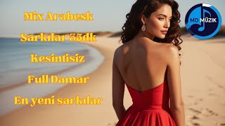 Mix Arabesk Şarkılar 35 dk Full Damar Dinle Arabesk Damar Dinle damardan kalbe giden yol müzik [upl. by Fesuy]