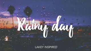 41 LAKEY INSPIRED Rainy Day [upl. by Katherina932]