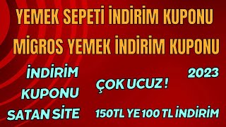 130 TL YE 80 TL İNDİRİM KUPONU  MİGROS YEMEK VE YEMEK SEPETİ İNDİRİM KODU 2023 [upl. by Hadria]