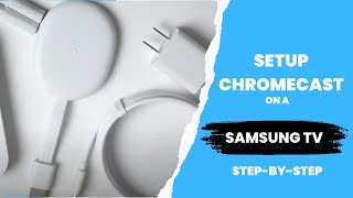 How to install Chromecast on a Samsung TV [upl. by Purdy]