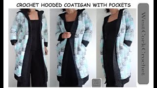 How to crochet coatigan duster cardigan with hood amp pockets Tunisian crochet with regular hook [upl. by Noskcaj]