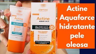 Actine Aquaforce hidratante pele oleosa Resenha [upl. by Landan]