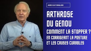 Vidéo  Comment stopper larthrose du genou par Guy Roulier [upl. by Laersi]