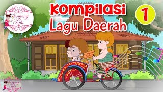 Kompilasi Lagu Daerah Nusantara 1  Dongeng Kita [upl. by Clapper]