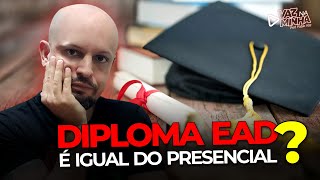 DIPLOMA EAD e PRESENCIAL TEM ALGUMA DIFERENÇA [upl. by Legnaros]