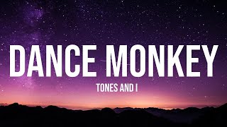 Tones and I  Dance Monkey 1 Hour Music Lyrics [upl. by Plafker]