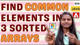 Find Common Elements in 3 Sorted Arrays  Arrays 💯  GFG  JAVA  DSA 🔥 [upl. by Kirtley]