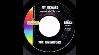 My Reward The Rivingtons1962 45 Libertyn 55513wmv [upl. by Onateag167]