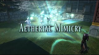 FFXIV Aetherial Mimicry  The Best Blu Skill [upl. by Bivins201]