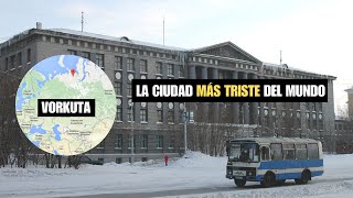 La ciudad más triste del mundo Vorkuta  Curiositeam [upl. by Llertnor]