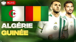 🔴🇩🇿🇬🇳 ALGERIE  GUINEE LIVE  🔥🇩🇿TAHIA DJAZAIR 🚨LE MATCH POUR LA 1ERE PLACE QUALIF COUPE DU MONDE [upl. by Lian]