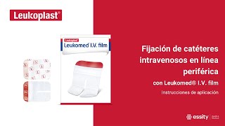 Leukoplast  Fijación de catéteres intravenosos en línea periférica con Leukomed IV film [upl. by Ametaf]