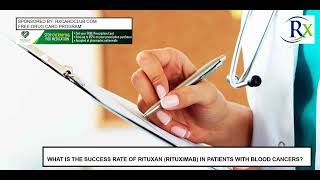 What Is The Success Rate Of Rituxan Rituximab In Patients With Blood Cancers [upl. by Lorn]