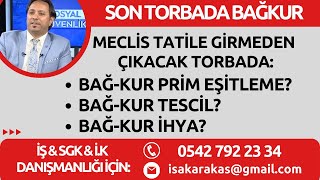 SON TORBADA BAĞKUR EŞİTLEMETESCİLİHYA NE OLACAK [upl. by Trbor]