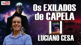 Os EXILADOS de CAPELA LUCIANO CESA Compartilhem [upl. by Sanjiv]