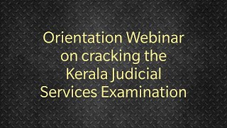 Kerala Judicial Services Examination 2022  Orientation Webinar [upl. by Evetta]