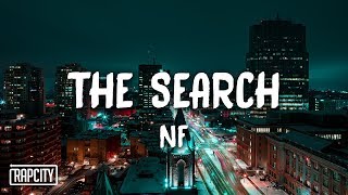 NF  The Search Lyrics [upl. by Milissent680]