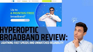 Hyperoptic Broadband Review LightningFast Speeds and Unmatched Reliability [upl. by Marika806]