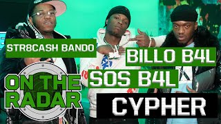 The B4L Cypher Sos B4L Str8Cash Bando BILLO B4L Prod By Yjay [upl. by Nart942]