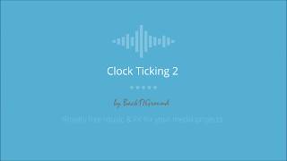 Clock Ticking 2  Sound Effect [upl. by Burnett497]