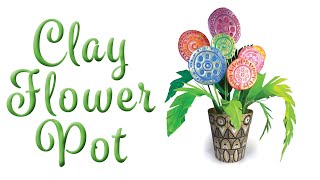 How to make a Clay Flower pot [upl. by Ecinhoj]