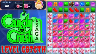 Level 6876th Candy Crush Saga Live Streaming On YouTube By Sankat Mochan Vlogs [upl. by Anauqat]