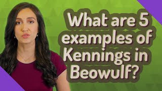 What are 5 examples of Kennings in Beowulf [upl. by Kellyn719]