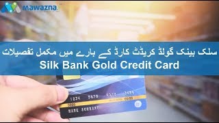 Silk Bank Gold Credit Card [upl. by Arbba]