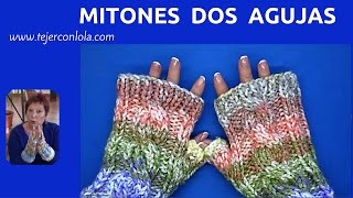 MITONES 🧤  DOS AGUJAS 🧶 [upl. by Ysak]