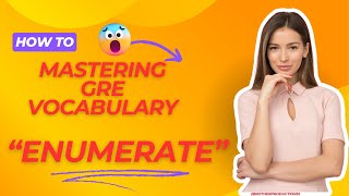 Enumerate Master GRE Vocabulary [upl. by Kamila813]