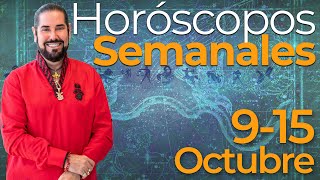 Los Horoscopos Semanales del 9 al 15 de Octubre [upl. by Samohtnhoj]