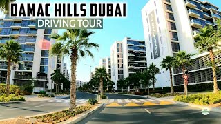 4K Drive Around DAMAC HILLS DUBAI  feat Mudon Views  Community Tour [upl. by Junno]