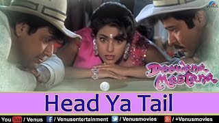 Head Ya Tail Full Video Song  Deewana Mastana  Govinda Anil Kapoor Juhi Chawla [upl. by Akin754]