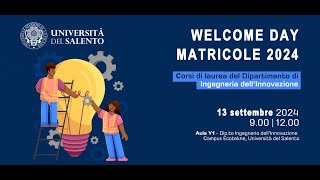 Welcome Day  Matricole 2024  Dipartimento di Ingegneria dellInnovazione [upl. by Ylaek]